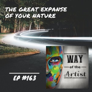 WOTA #163 - The Great Expanse of Your Nature