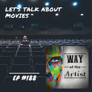 WOTA #188 - Let’s Talk About Movies