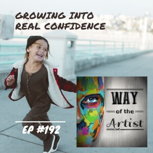 WOTA #192 - Growing Into Real Confidence