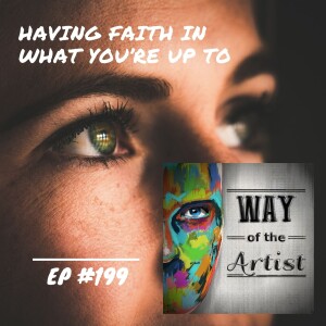 WOTA #199 - Having Faith in What You’re Up To