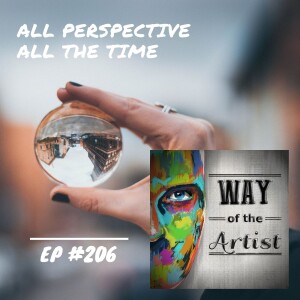 WOTA #206 - All Perspective All the Time
