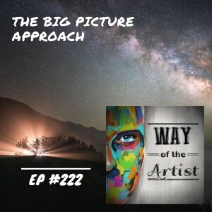 WOTA #222 - The Big Picture Approach