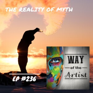 WOTA #236 - The Reality of Myth