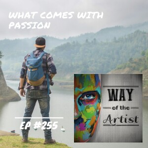 WOTA #255 - What Comes With Passion