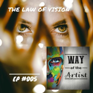 WOTA #005 - ”The Law of Vision”