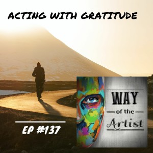 WOTA #137 - ”Acting with Gratitude” (w/ Brendan Taylor)