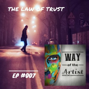 WOTA #007 - ”The Law of Trust”