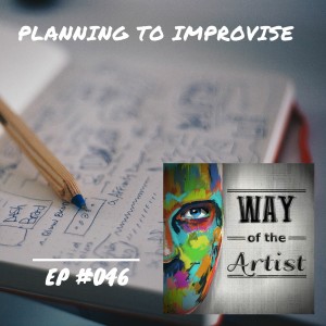 WOTA #046 - ”Planning to Improvise”