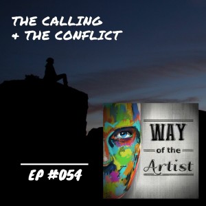 WOTA #054 - ”The Calling & The Conflict”