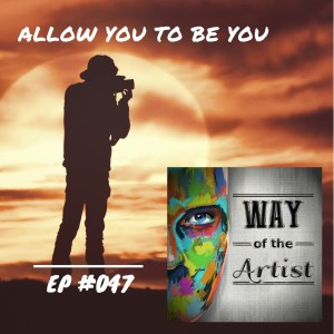 WOTA #047 - ”Allow You to Be You”