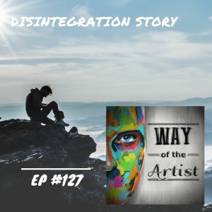 WOTA #127 - ”Disintegration Story” (w/ PJ Reece)