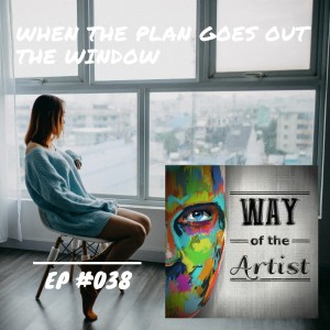 WOTA #038 - ”When the Plan Goes Out the Window”