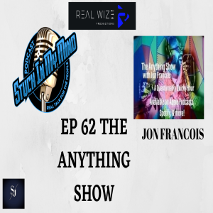 EP 62 THE ANYTHING SHOW