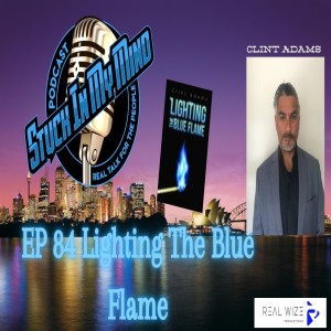 EP 84 Lighting The Blue Flame
