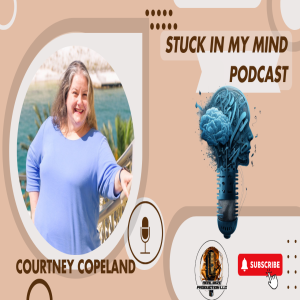 EP 212 Navigating Trauma and Claims: A Conversation with Courtney Copeland