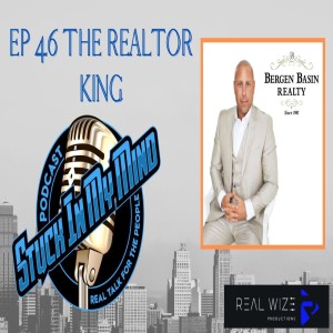 EP 46 The Realtor King
