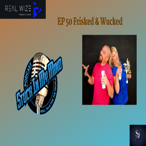 EP 50  Frisked &  Wucked