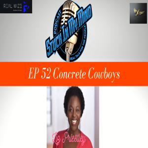 EP 52 Concrete Cowboys