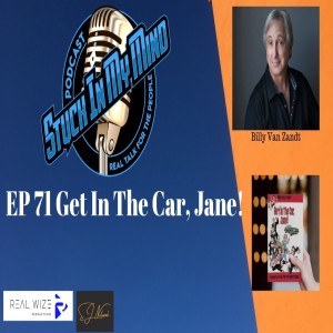 EP 71 Get In The Car, Jane!