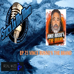EP 75 Vince Russo's The Brand