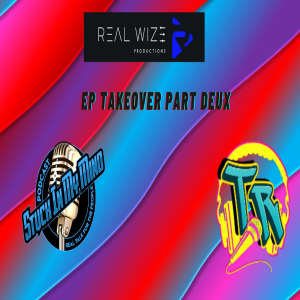EP 24 Takeover Part Deux