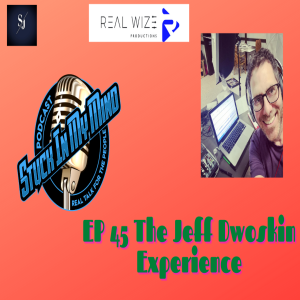 EP45 The Jeff Dwoskin Experience