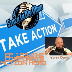 EP 105 The Corporate Action Hero