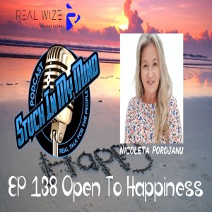 EP 138 Open To Happiness