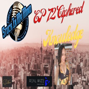 EP 72 Ciphered Knowledge