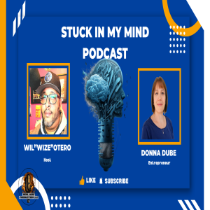 EP 234 Overwhelmed to Empowered: Donna Dube's Entrepreneurial Shift