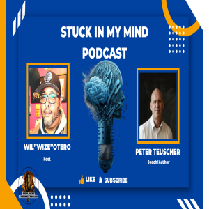 EP 268 From Sales to Soulful Leadership: Peter Teuscher’s Path to Purpose and Positive Change