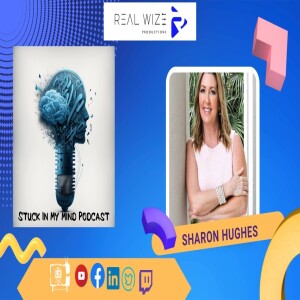 EP 195 Empowering Confidence and Letting Go of the Past with Sharon Hughes