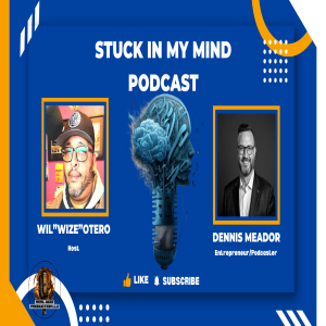 EP 271 How to Transform Your Entrepreneurial Dreams into Media Success