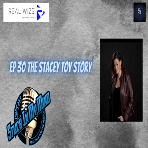 EP 30 The Stacey Toy story