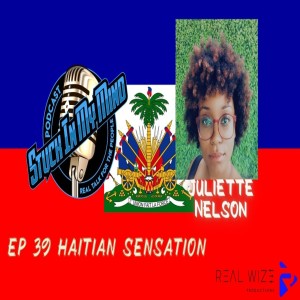 EP 39 The Haitian Sensation