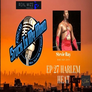 EP 27 Harlem Heat