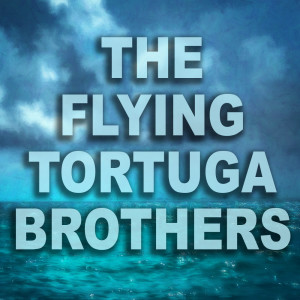 Flying Tortuga Brothers Episode 3 - The Dotted Shade of Long Key