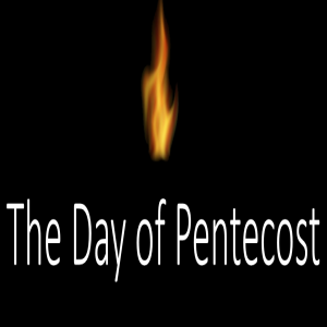 The Day of Pentecost Acts 2
