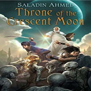 Throne of the Crescent Moon (Tome Book Club)