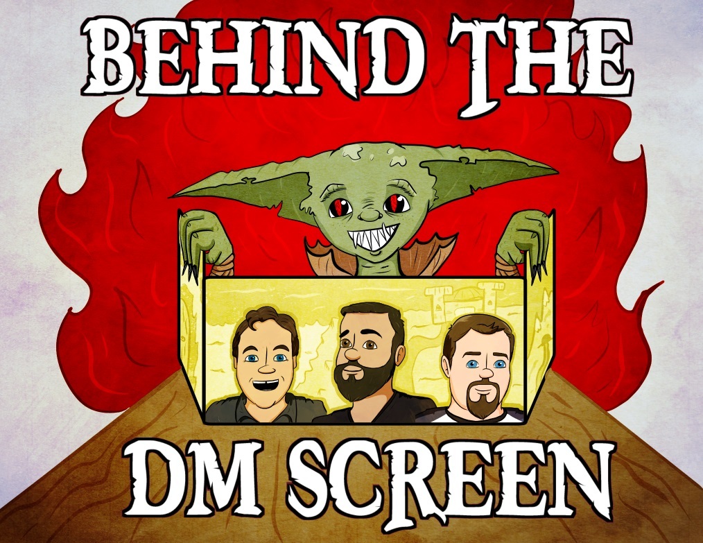 Behind the DM Screen (March 2018)