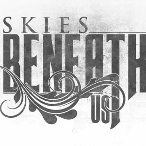 Skies Beneath Us Pt 2
