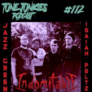 #112 Jazz and Isaiah of Indomitable