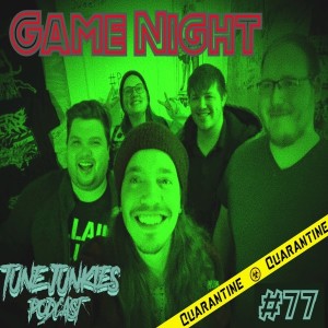 #77 ☣️Quarantined☣️ with a Game Night