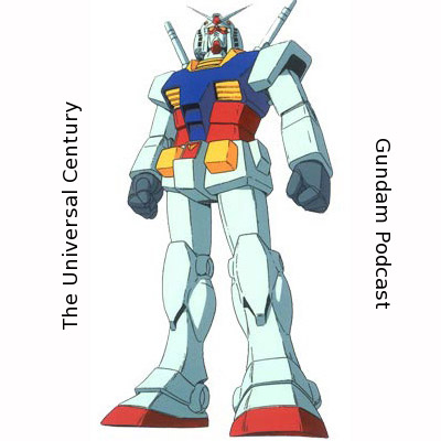 Universal Century Gundam Podcast Episode 1 : Gundam Rising