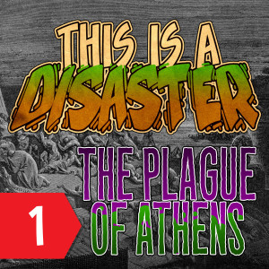 Episode 1: The Plague of Athens