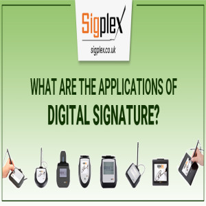 Importance Of The Applications Of Digital Signature | Sigplex