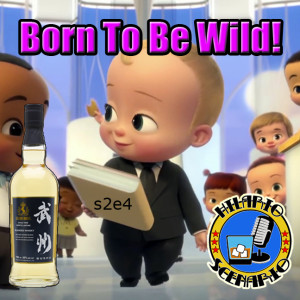 S2E4 - Born to be Wild