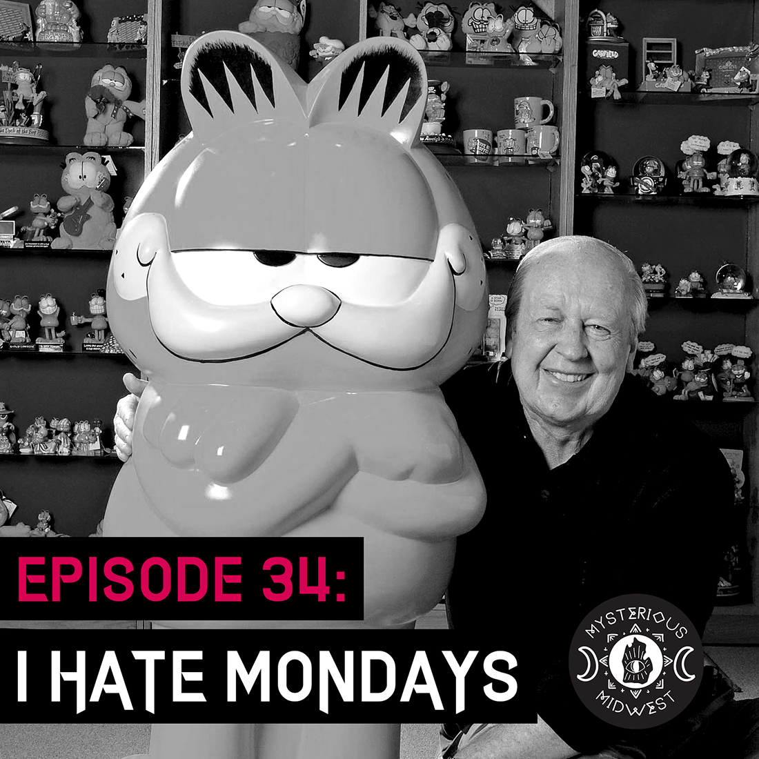 Episode 34: I Hate Mondays