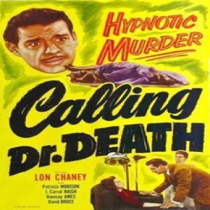 179 - CALLING DR. DEATH (1943) and WEIRD WOMAN (1944)