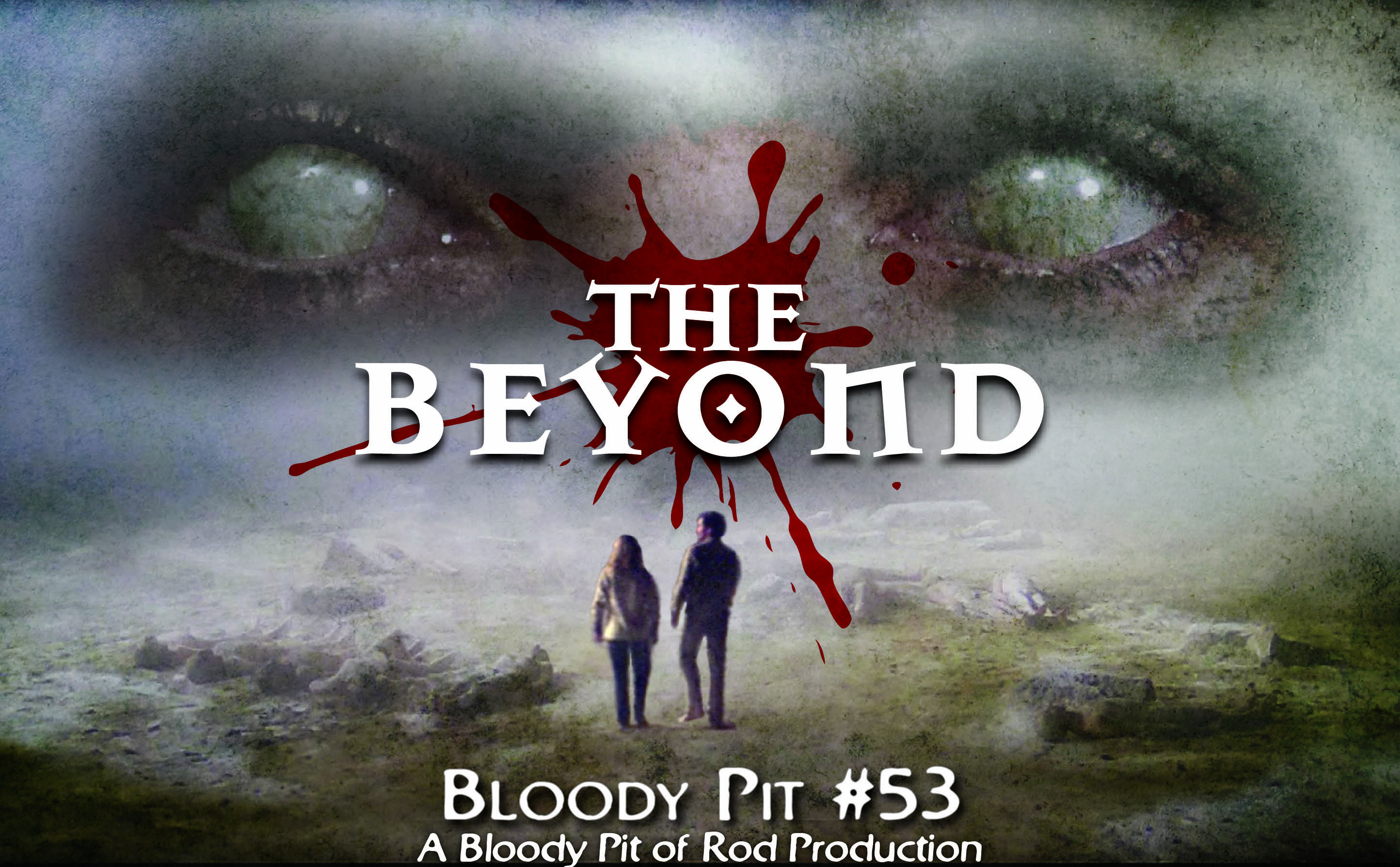 The Bloody Pit #53 - THE BEYOND (1981) 